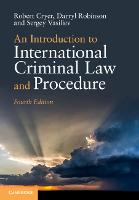 Introduction to International Criminal Law and Procedure, An