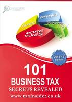 101 Business Tax Secrets Revealed 2015/16